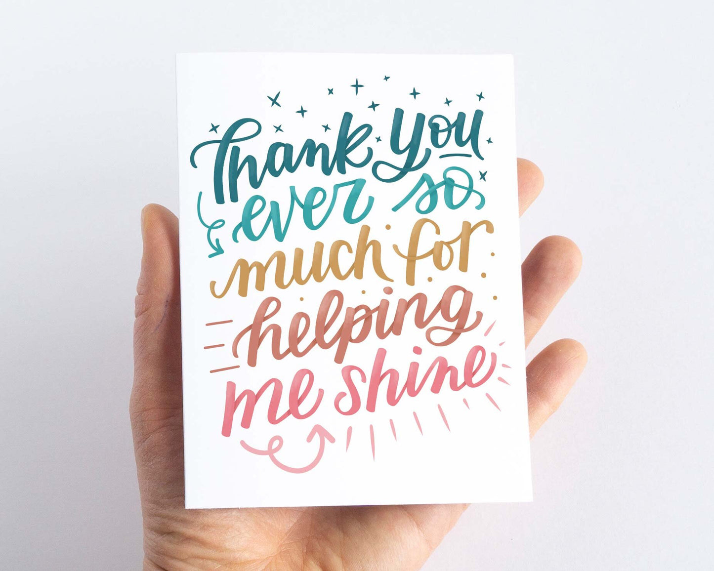 Thank You Ever So Much for Helping Me Shine Thank You Card