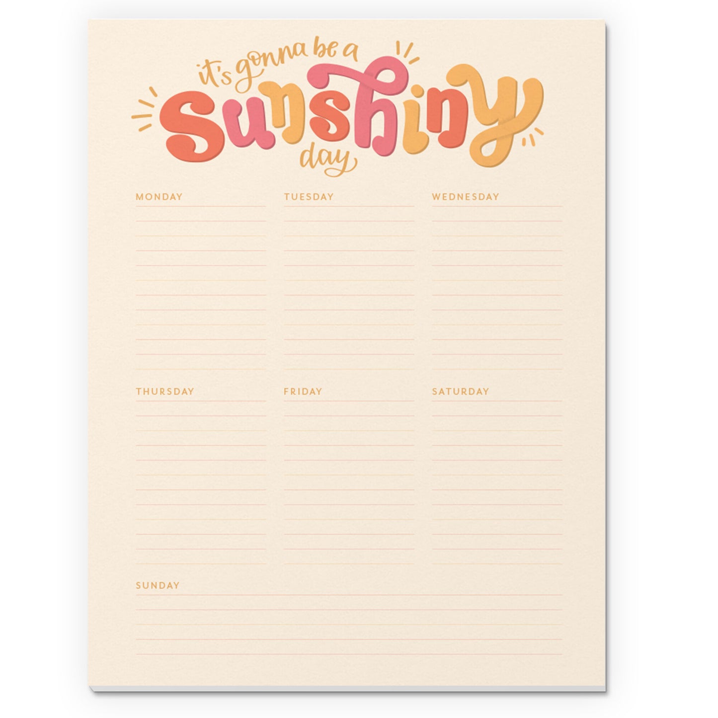 It's Gonna be a Sunshiny Day Letter Size Notepad