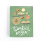Thanksgiving card with illustrations of homemade pies and the text, thankful for you