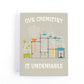 Our Chemistry is Undeniable Valentine's Day Card