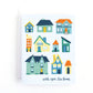 Love and Valentine's day card with illustrations of different houses and the text, with you i'm home.