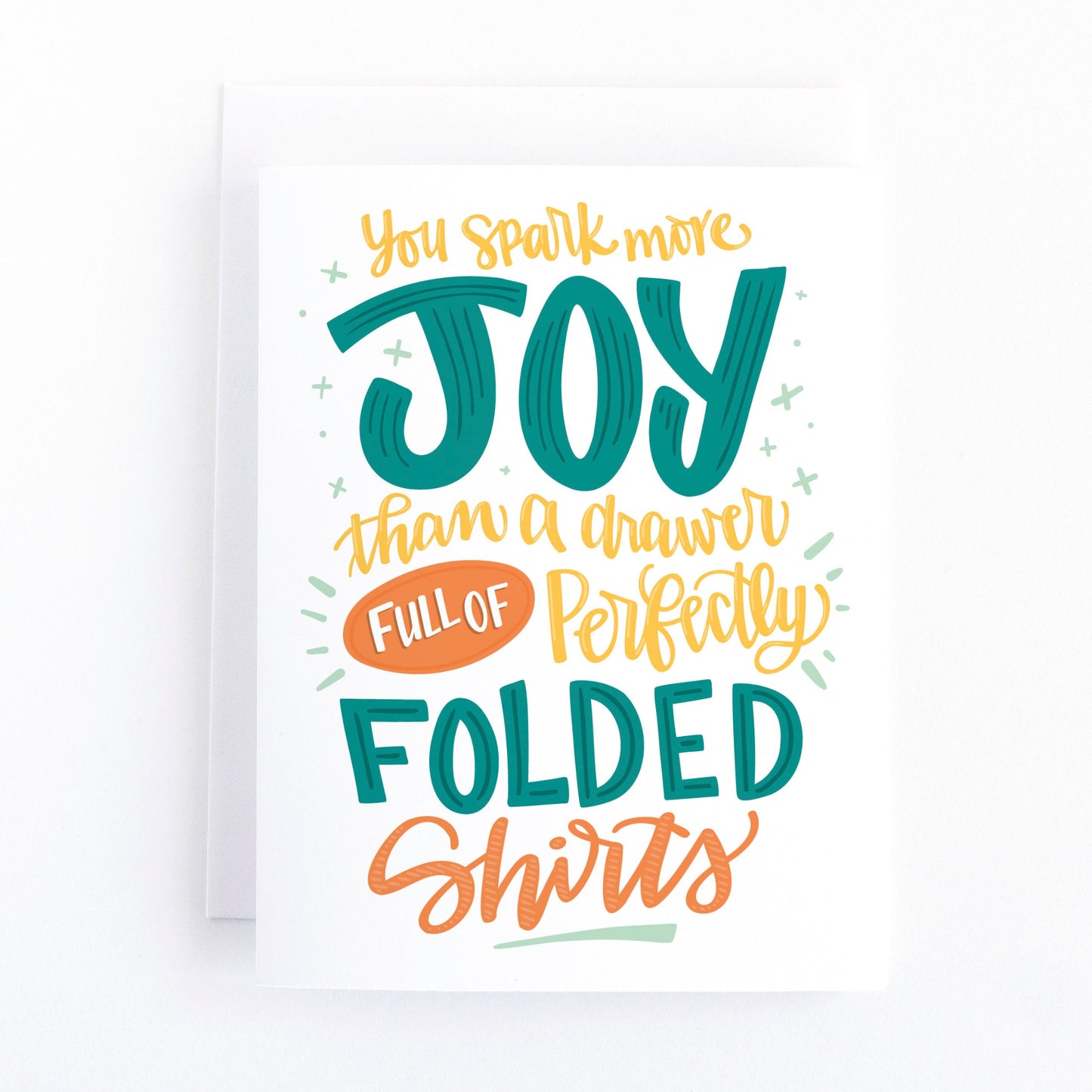 You spark more joy than a drawer full of perfectly folded shirts Love Card